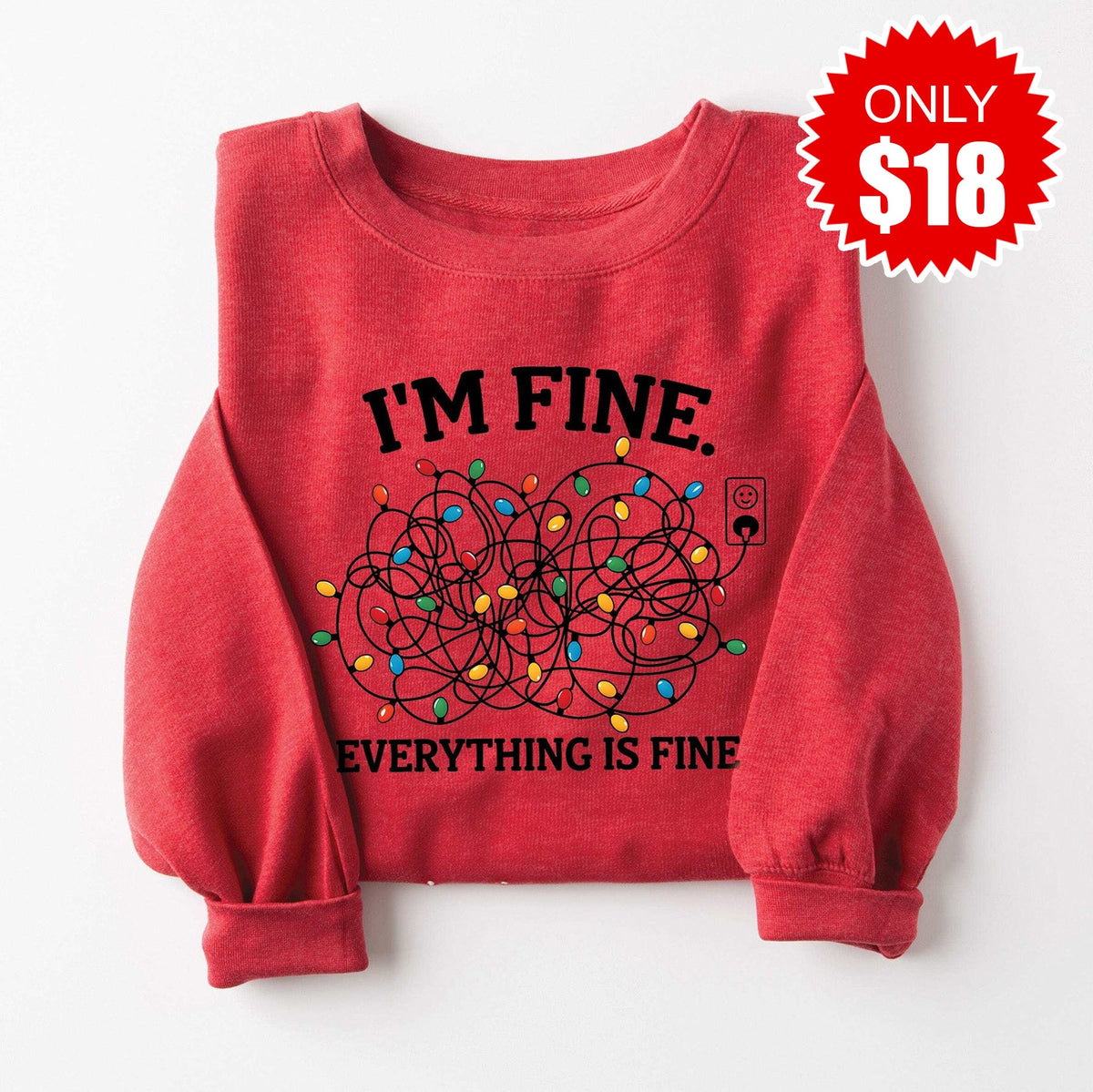 I'm Fine Sweatshirt - Heather Scarlet - 18 product image 1