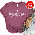 Pray, Wait and Trust Tee - Heather Burgundy - 15 product image 1