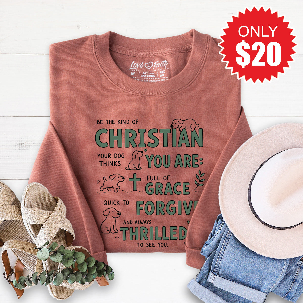 Be The Kind of Christian Your Dog Thinks You Are Sweatshirt product image 1