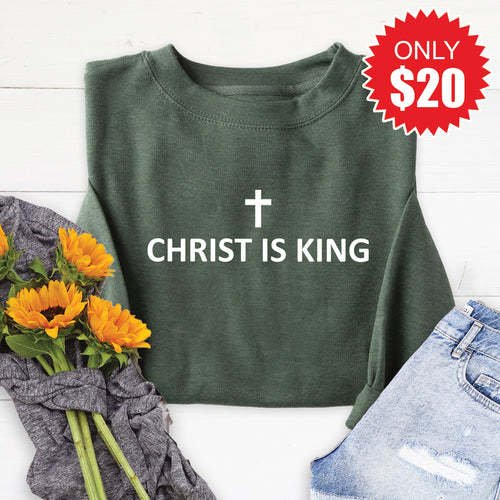 Christ Is King Sweatshirt - Heather Forest - 20 product image 1
