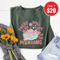 There Will Be Joy Sweatshirt - Heather Forest - 20 product image 1