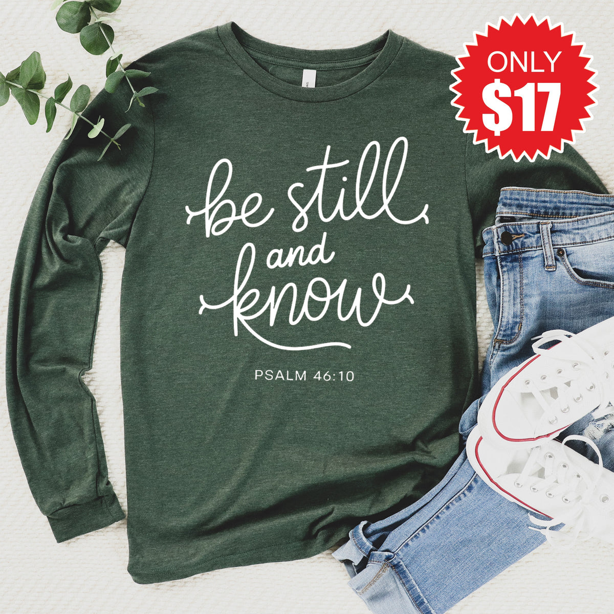 Be Still And Know Long Sleeve - Heather Forest - 17 product image 1