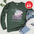 Talked To God Long Sleeve - Heather Forest - 17 product image 1