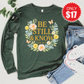 Be Still And Know Long Sleeve - Heather Forest - 17 product image 1