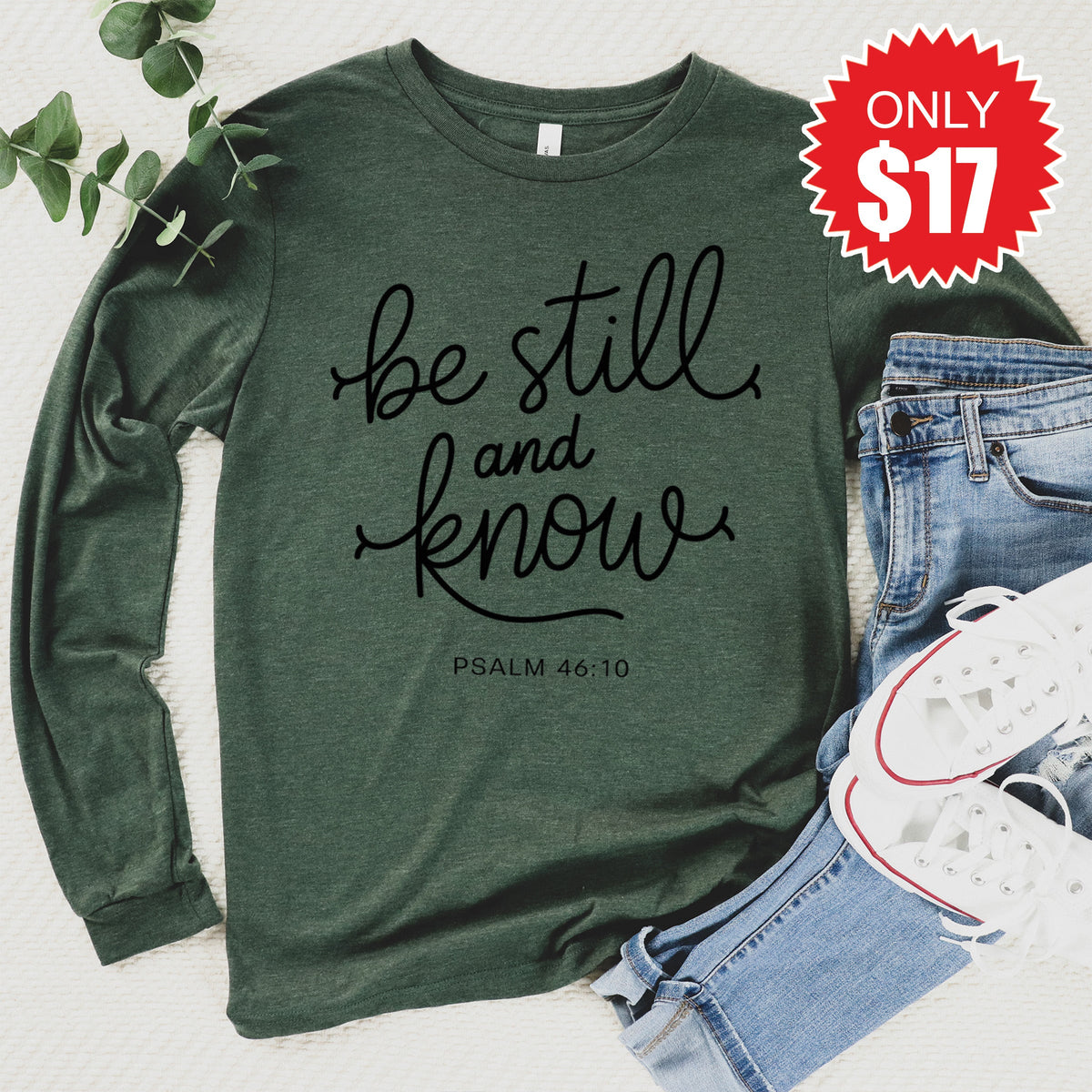 Be Still And Know Long Sleeve - Heather Forest - 17 product image 1