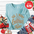 All I Want For Christmas Sweatshirt - Heather Lagoon - 20 product image 1
