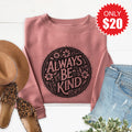 Always Be Kind Sweatshirt - Heather Mauve - 20 product image 1