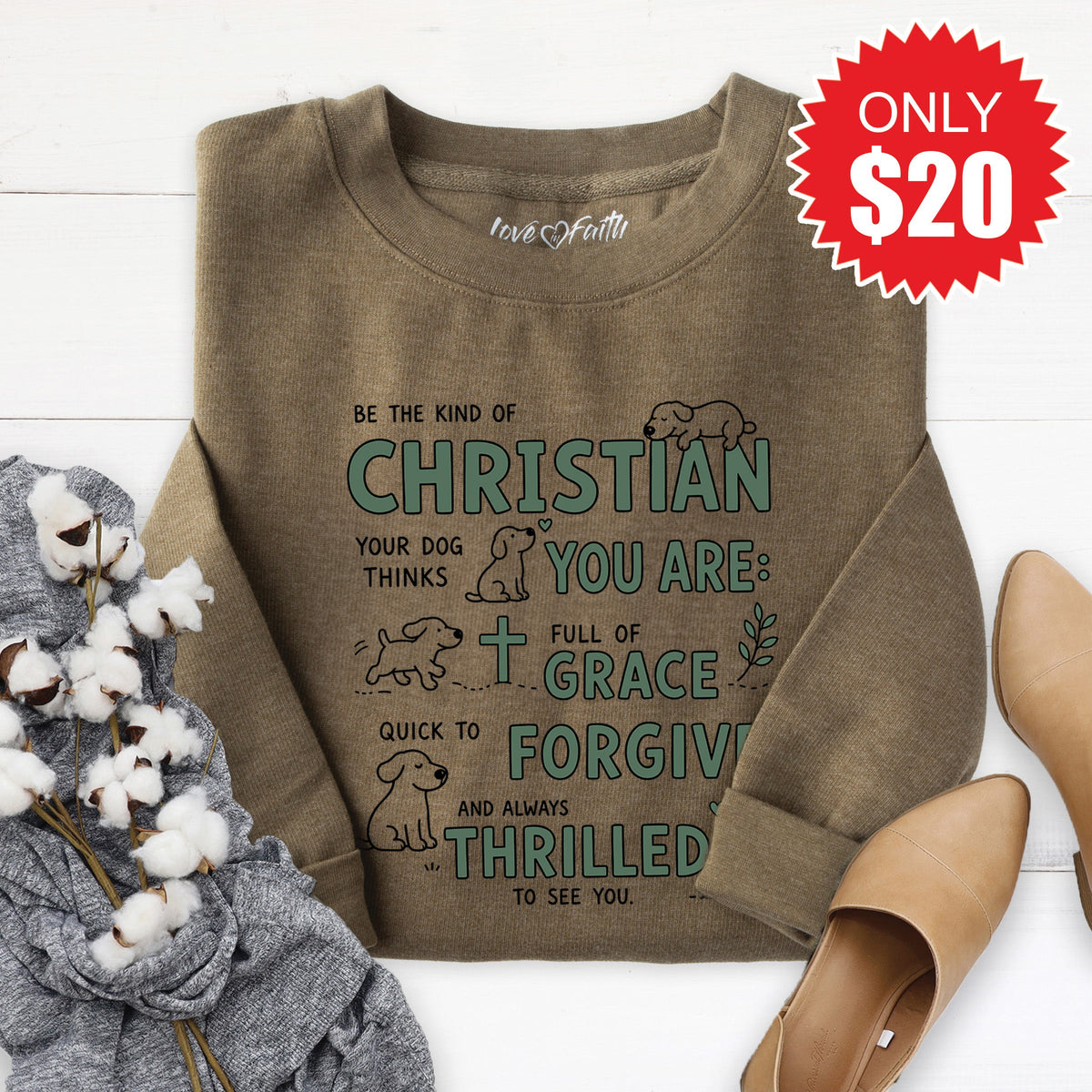 Be The Kind of Christian Your Dog Thinks You Are Sweatshirt product image 1
