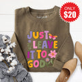 Leave It To God Sweatshirt - Heather Olive - 20 product image 1