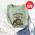 God Still Works Sweatshirt - Heather Sage - 20 product image 1