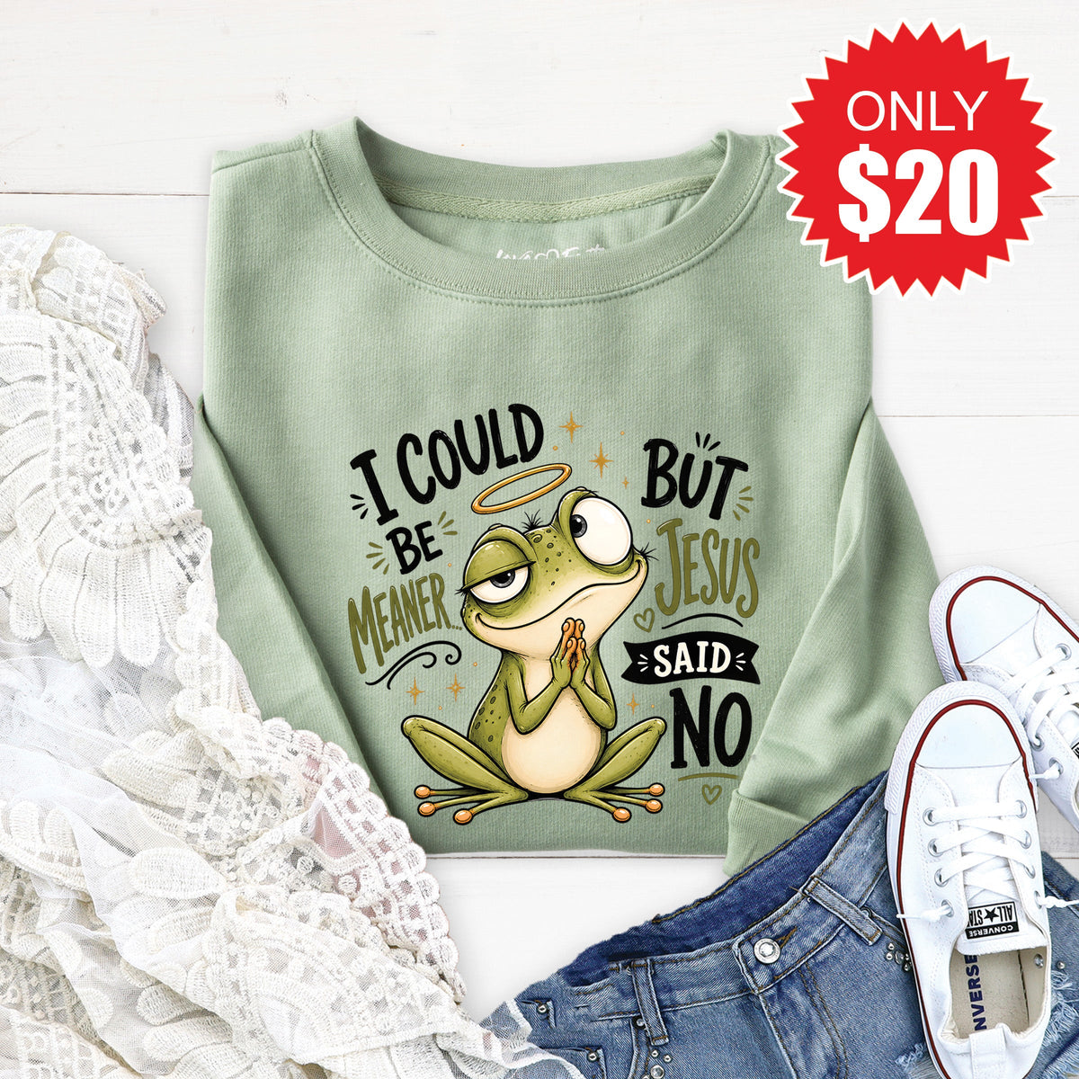 Jesus Said No Sweatshirt - Heather Sage - 20 product image 1