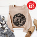 Always Be Kind Sweatshirt - Heather Sand - 20 product image 1